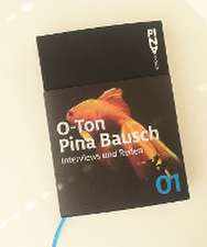 O-Ton Pina Bausch