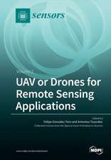 UAV or Drones for Remote Sensing Applications