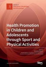 Health Promotion in Children and Adolescents through Sport and Physical Activities