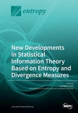 New Developments in Statistical Information Theory Based on Entropy and Divergence Measures