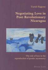 Negotiating Love in Post-Revolutionary Nicaragua