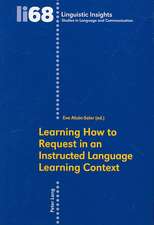 Learning How to Request in an instructed Language Learning Context