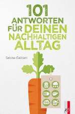 101 Antworten für deinen nachhaltigen Alltag