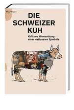 Die Schweizer Kuh