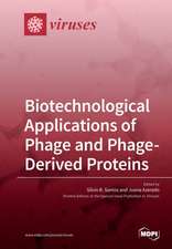 Biotechnological Applications of Phage and Phage-Derived Proteins