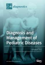 Diagnosis and Management of Pediatric Diseases