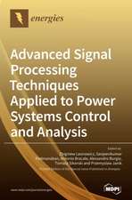 Advanced Signal Processing Techniques Applied to Power Systems Control and Analysis