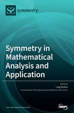 Symmetry in Mathematical Analysis and Application