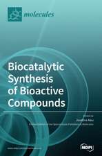 Biocatalytic Synthesis of Bioactive Compounds