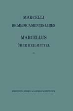 Marcellus – Über die Heilmittel 2: Teil 2