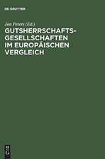 Gutsherrschaftsgesellschaften im europäischen Vergleich