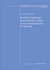 Mystische Erfahrung und mystisches Wissen in den mittelenglischen Cloud-Texten