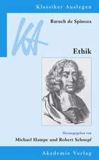 Baruch de Spinoza: Ethik in geometrischer Ordnung dargestellt