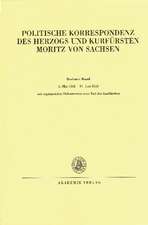 Politische Korrespondenz des Herzogs und Kurfürsten Moritz von Sachsen, BAND VI, 2. Mai 1552 - 11. Juli 1553