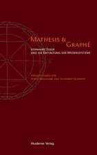 Mathesis & Graphe: Leonhard Euler und die Entfaltung der Wissensysteme