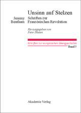 Unsinn auf Stelzen: Schriften zur Französischen Revolution. Herausgegeben von Peter Niesen