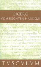 Vom rechten Handeln: Lateinisch und deutsch