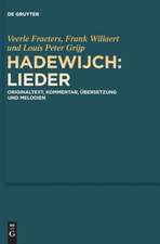 Hadewijch: Originaltext, Kommentar, Ubersetzung Und Melodien