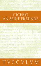 An seine Freunde / Epistulae ad familiares: Lateinisch - Deutsch