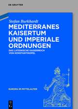 Mediterranes Kaisertum und imperiale Ordnungen