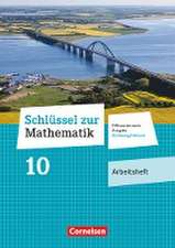 Schlüssel zur Mathematik 10. Schuljahr - Differenzierende Ausgabe Schleswig-Holstein - Arbeitsheft mit Online-Lösungen