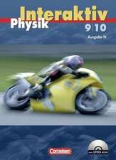 Physik interaktiv - Ausgabe N 9/10. Schülerbuch