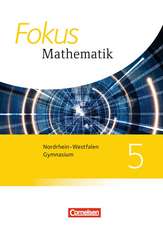 Fokus Mathematik 5. Schuljahr. Schülerbuch. Kernlehrpläne Gymnasium Nordrhein-Westfalen