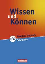 Wissen und Können. 9./10. Schuljahr. Schreiben