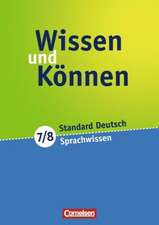 Wissen und Können 7./8. Schuljahr. Sprachwissen. Arbeitsheft