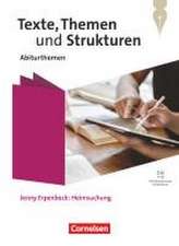 Texte, Themen und Strukturen. Qualifikationsphase - Abiturthemen - Jenny Erpenbeck: Heimsuchung - Themenheft