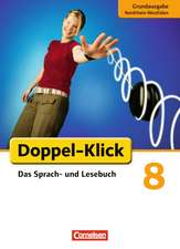 Doppel-Klick - Grundausgabe Nordrhein-Westfalen. 8. Schuljahr. Schülerbuch