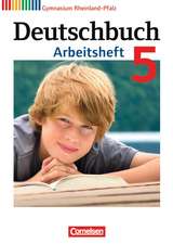 Deutschbuch 5. Schuljahr. Arbeitsheft mit Lösungen Gymnasium Rheinland-Pfalz