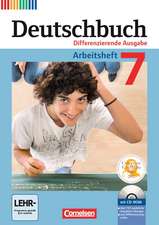 Deutschbuch 7. Schuljahr. Arbeitsheft mit Lösungen und Übungs-CD-ROM