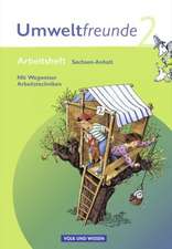 Umweltfreunde 2. Schuljahr. Arbeitsheft mit Einleger. Sachsen-Anhalt. Neubearbeitung 2009