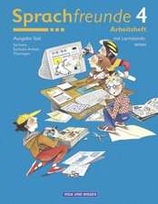 Sprachfreunde 4. Arbeitsheft. Ausgabe Östliche Bundesländer (Süd). Neubearbeitung