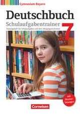 Deutschbuch Gymnasium 7. Jahrgangsstufe - Bayern - Schulaufgabentrainer mit Lösungen