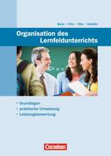 Organisation des Lernfeldunterrichts