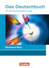 Das Deutschbuch für die Fachhochschulreife11./12. Schuljahr. Schülerbuch. Rheinland-Pfalz