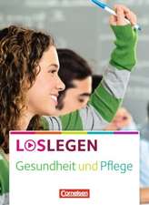 Loslegen - Gesundheit und Pflege. Schülerbuch