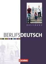 Berufsdeutsch. Basisband. Schülerbuch mit eingelegten Lösungen