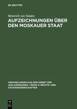 Aufzeichnungen über den Moskauer Staat: Nach der Handschrift des Preußischen Staatsarchivs in Hannover