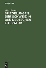 Spiegelungen der Schweiz in der deutschen Literatur: 1870–1950