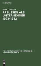 Preußen als Unternehmer 1923-1932: Staatliche Erwerbsunternehmen im Spannungsfeld der Politik am Beispiel der Preußag, Hibernia und Veba