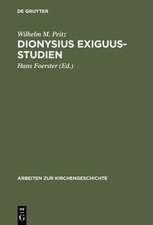 Dionysius Exiguus-Studien: Neue Wege der philologischen und historischen Text- und Quellenkritik