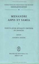 Menandri Aspis et Samia I.: Textus (cum apparatu critico) et indices