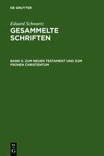 Zum Neuen Testament und zum Frühen Christentum: Mit einem Gesamtregister zu Band 1-5