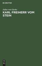 Karl Freiherr vom Stein: Zum 200. Geburtag am 26.10.1957