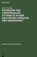 Probleme des adnominalen Attributs in der deutschen Sprache der Gegenwart: Morpho-syntaktische und semantische Untersuchungen