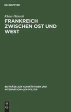 Frankreich zwischen Ost und West: Die Reaktion auf den Ausbruch des Ost-West-Konflikts 1946-1948