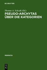 Pseudo-Archytas über die Kategorien: Texte zur griechischen Aristoteles-Exegese